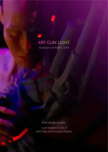 Cover of the artbook ART. CLAY. LIGHT. by sculptural artist freaky-Deek. The image shows a dimly lit, atmospheric scene in deep purples and reds. A close-up of a human-like sculpture with glowing red eyes appears on the left, merging with a mechanical hand or structure on the right. The title is displayed in bold neon text at the center: “ART. CLAY. LIGHT.” with a subtitle “Sculptures by freaky-Deek.” Below, in smaller text: “Everybody sculpts. I just happen to do it with clay and my bare hands.”